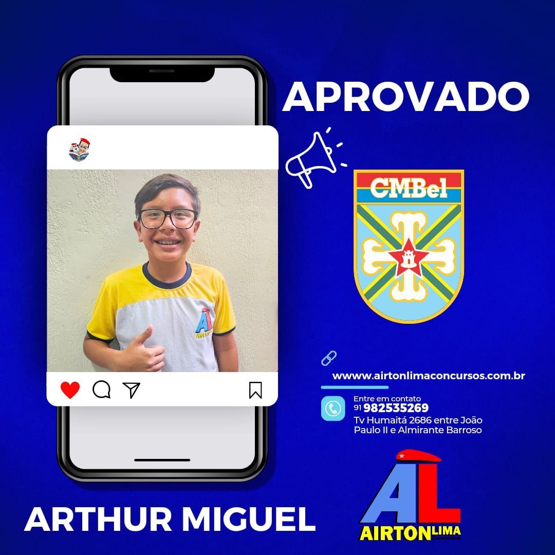 Arthur Miguel aprovado para CMBel, sorrindo com o polegar para cima. Fundo azul, logotipo da CMBel e AL AirtonLima.