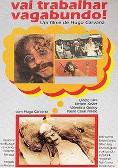 A movie poster for vai trabalhar vagabundo