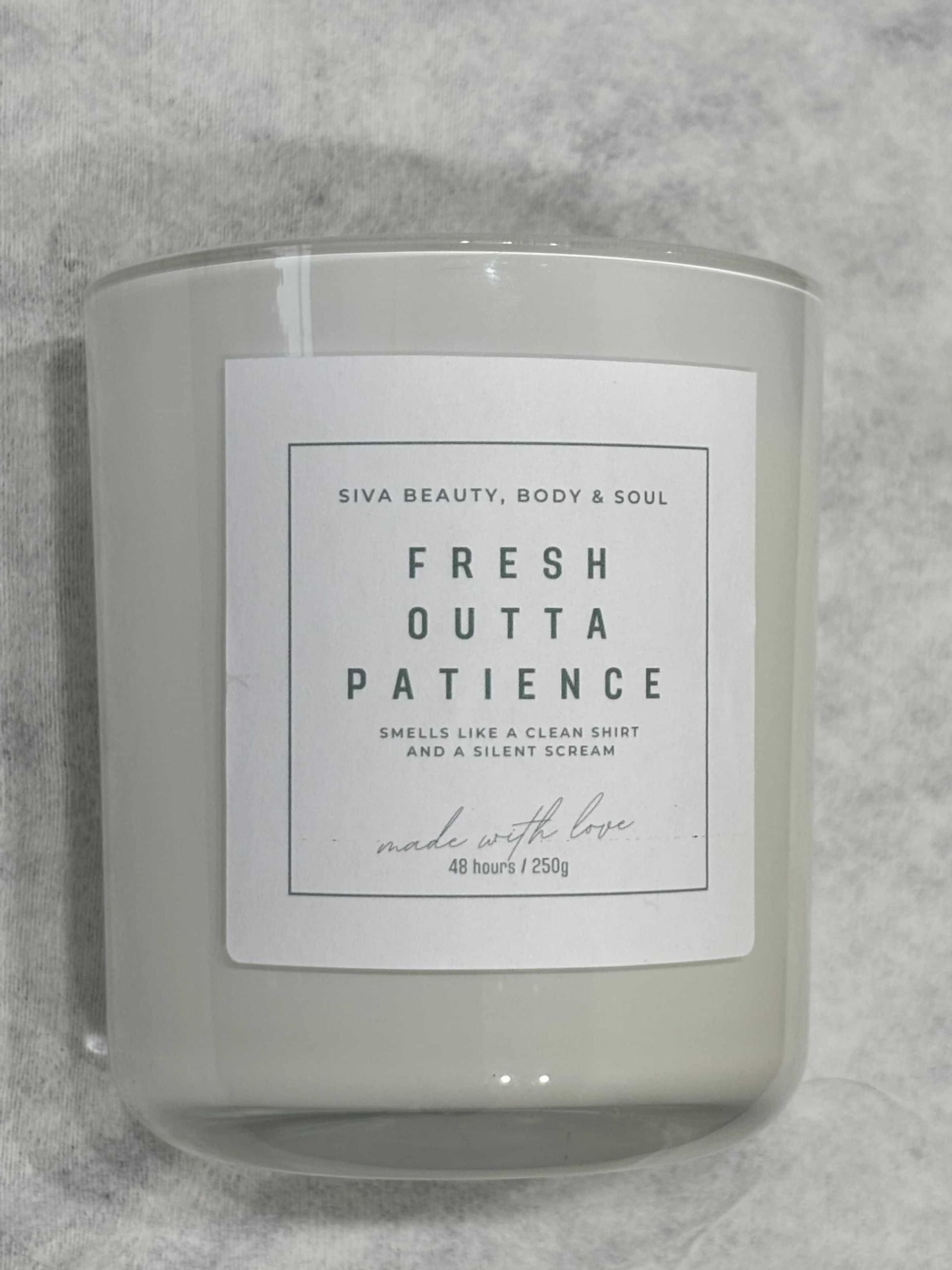 Fresh Outta Patience