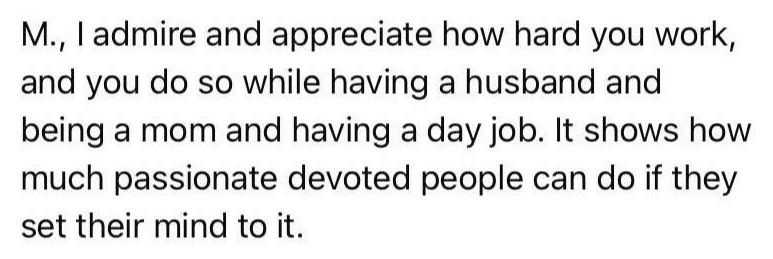 Text praising a person who balances work, motherhood, and a day job.