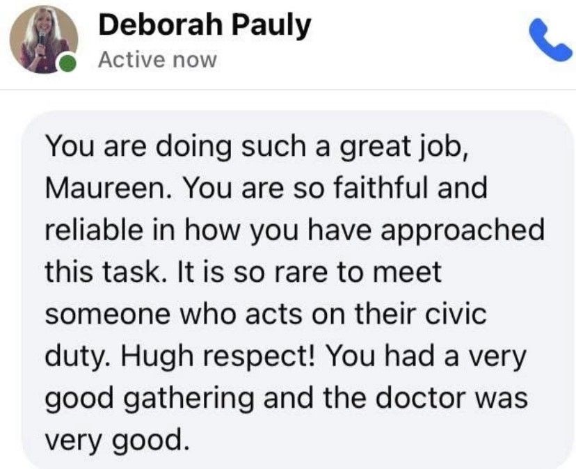 A message from Deborah Pauly to Maureen, praising her for doing a great job and acting on her civic duty.