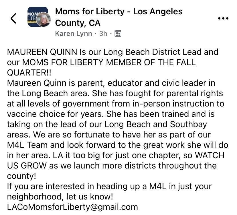 Moms for Liberty post: Maureen Quinn, Long Beach District Lead, fights for parental rights, vaccine choice. Contact: LACoMomsforLiberty@gmail.com
