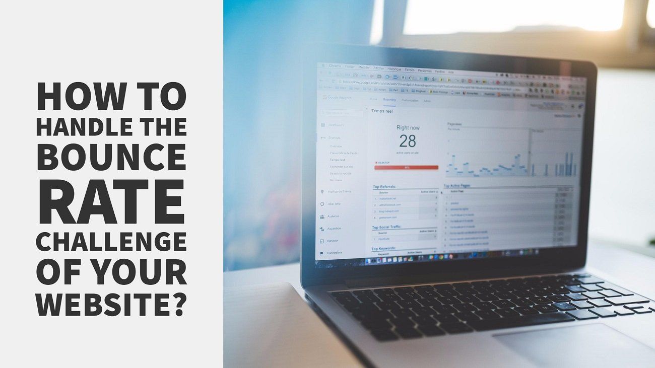 How To Handle The Bounce Rate Challenges Of Your Website
