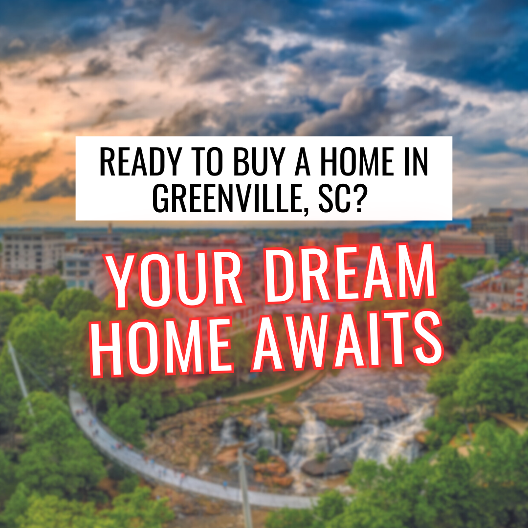 Ready to buy a home in Greenville, SC blog post cover for real estate website