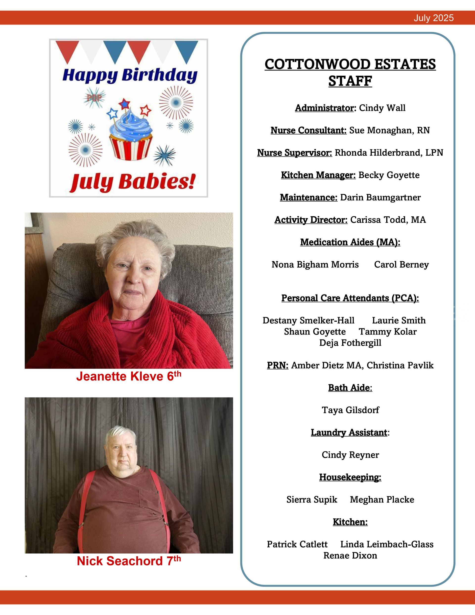 An elderly woman is sitting in a chair with a sign that says `` happy birthday july babies ''.