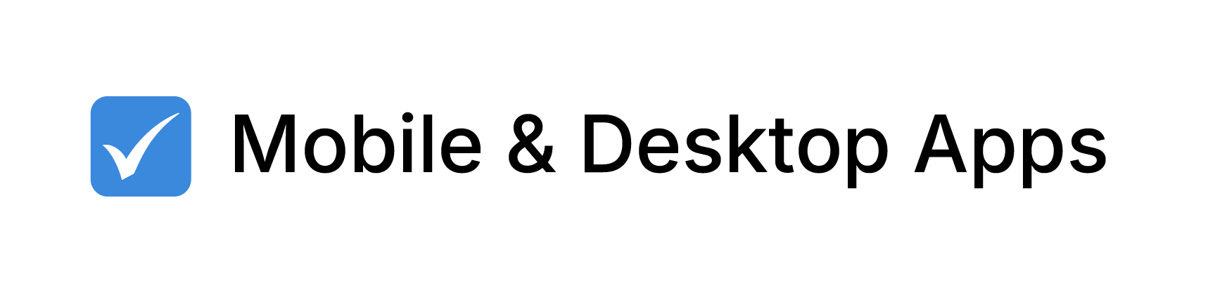 Checked checkbox for "Mobile & Desktop Apps."