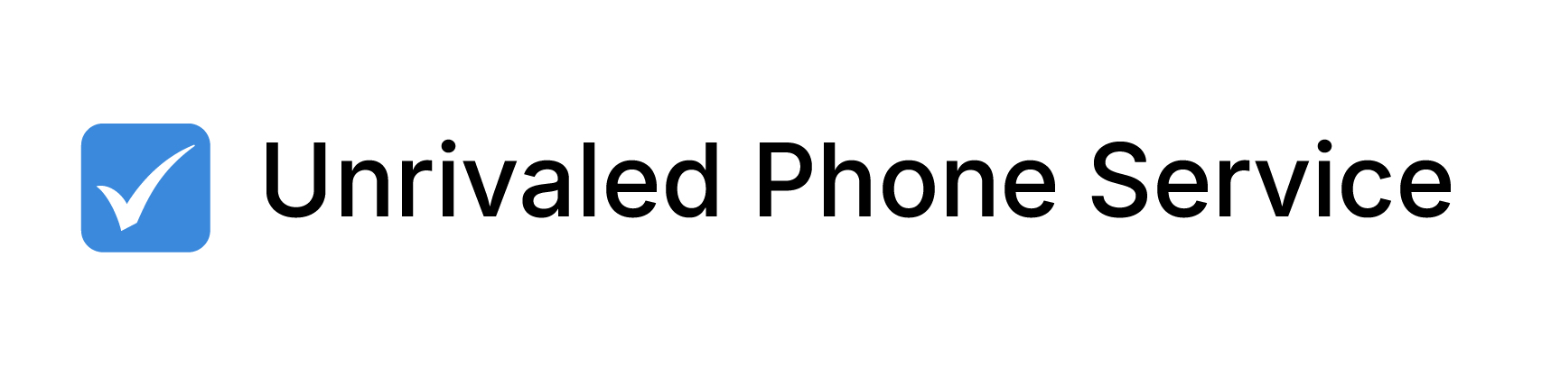 Checked blue box next to "Unrivaled Phone Service".