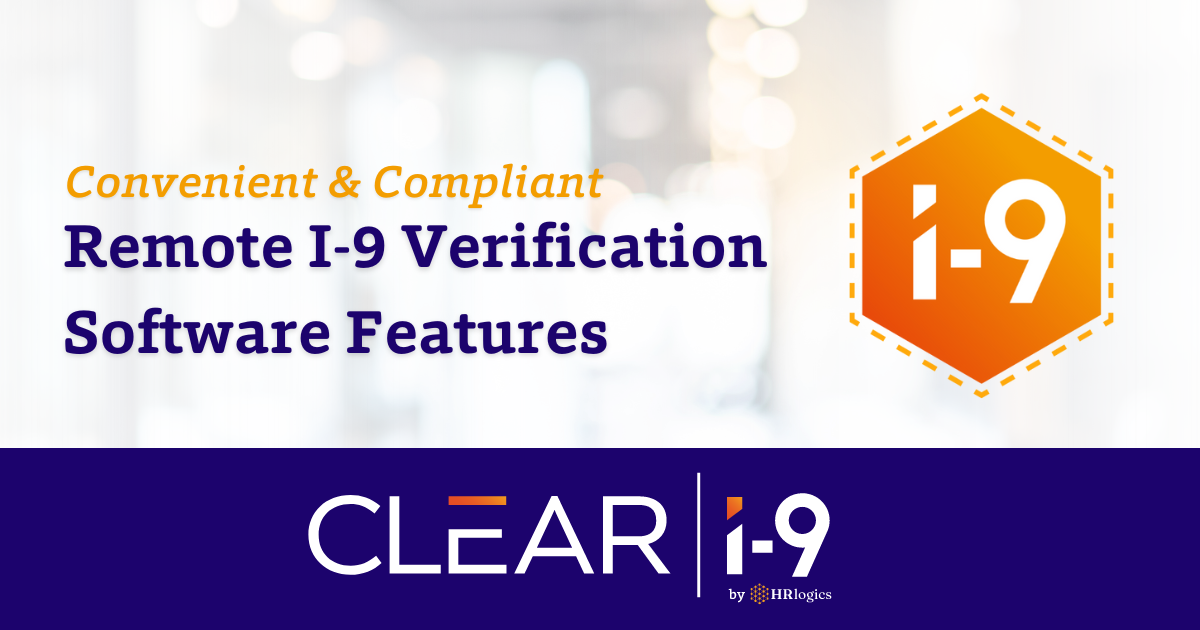 Remote i 9 verification software features hrlogics clear i 9