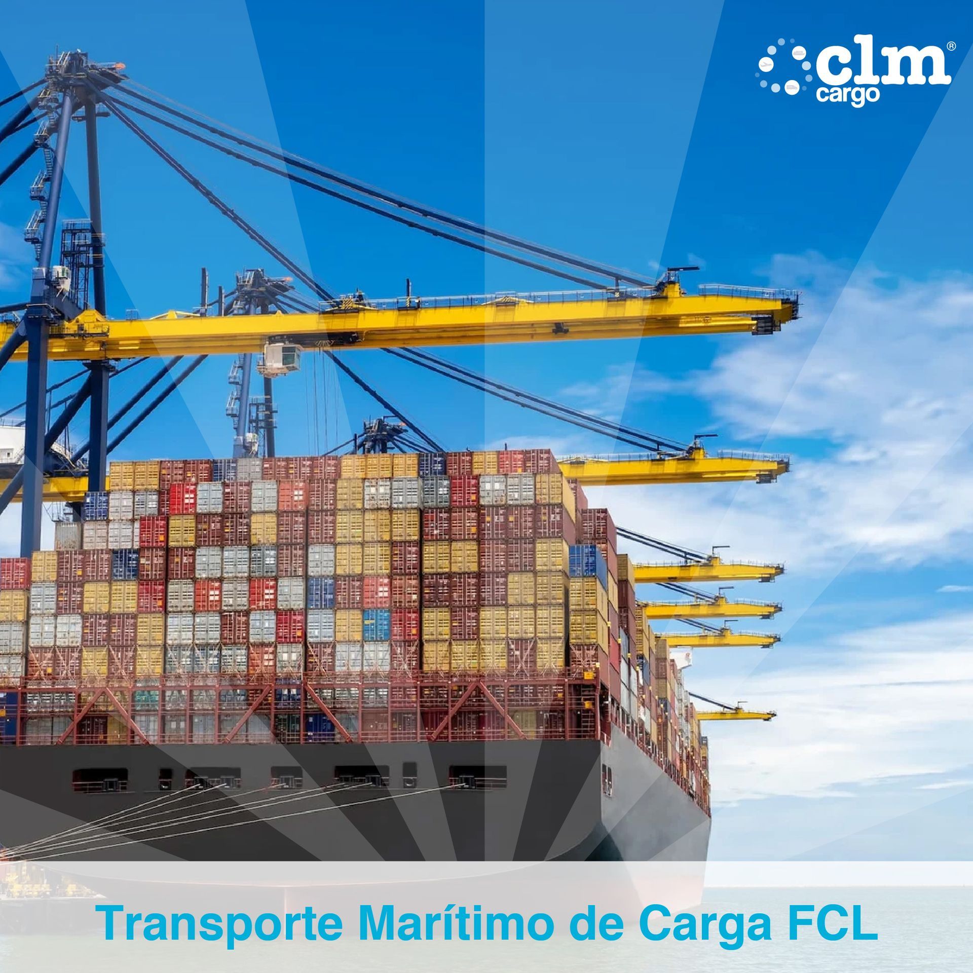 CLM Cargo Transporte Marítimo de Carga FCL
