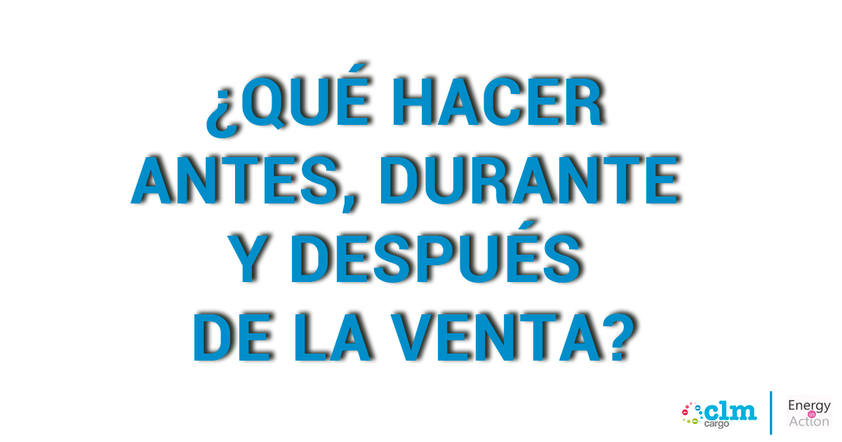 ¿Qué hacer antes, durante y después de la VENTA?