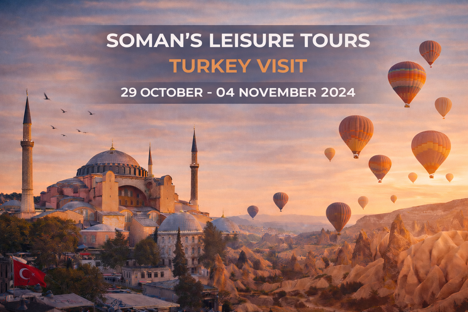 Turkey tour advertisement: Hot air balloons over a landscape with the Hagia Sophia at sunset.