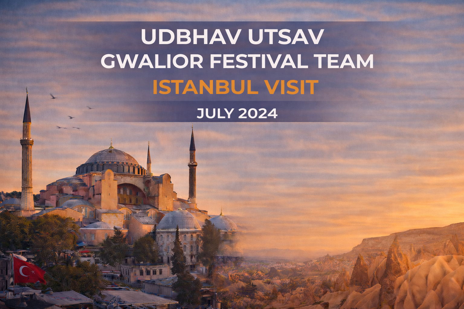 Udbhav Utsav Gwalior Festival Team Istanbul visit in July 2024. Building facade with minarets. Sunset hues.