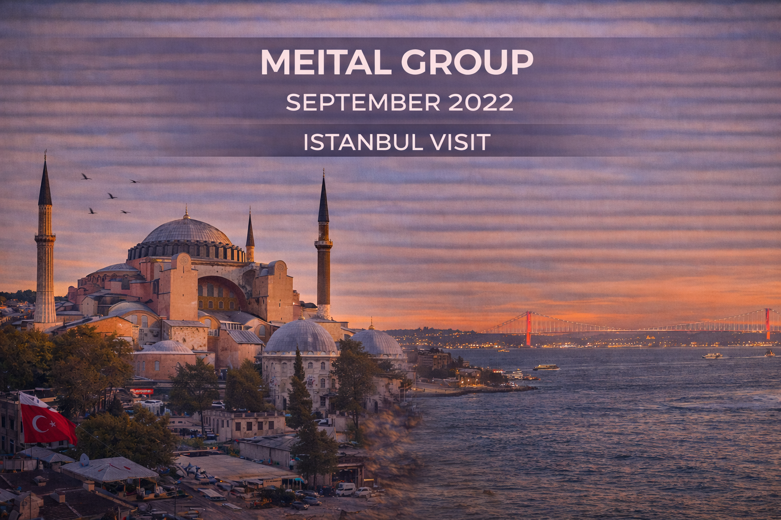 Hagia Sophia in Istanbul at sunset; a MEITAL Group visit in September 2022.