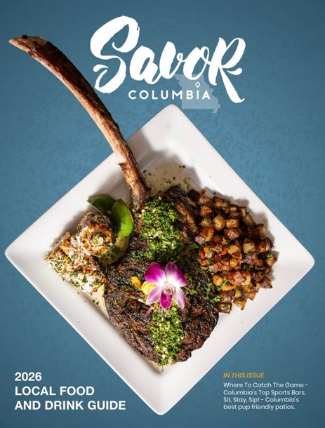 Savor Columbia’s Magazine Is Available Digitally and Around Columbia, MO.