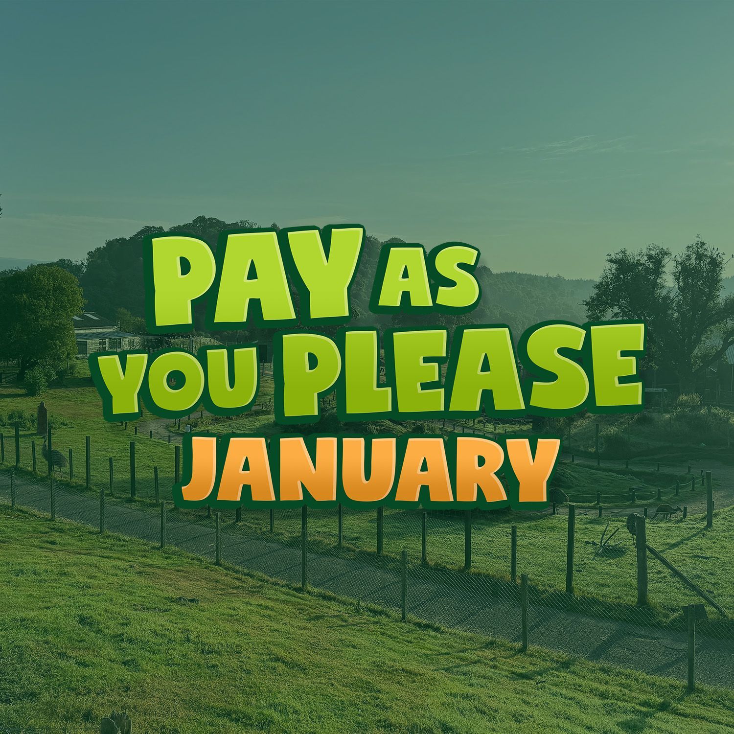 "Pay as you please" promotion graphic against a green landscape; text includes "January" in orange.
