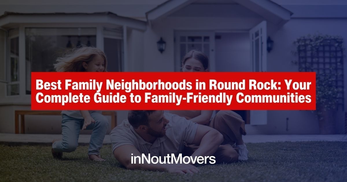 Family Neighborhoods in Round Rock