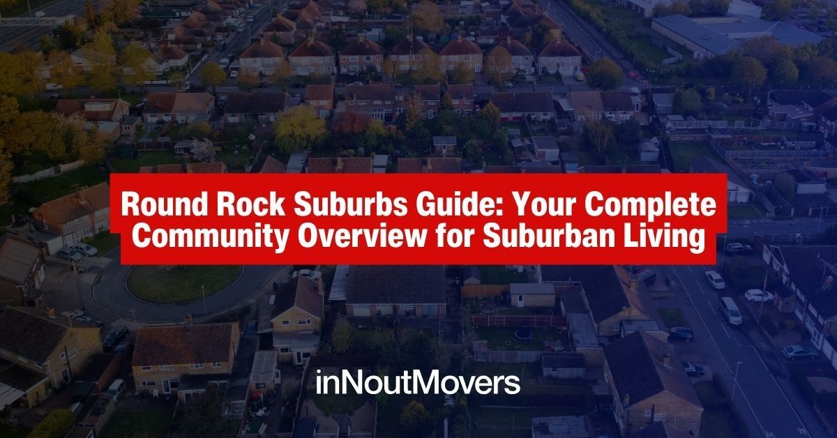 Round Rock Suburbs Guide
