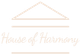 Logo for "House of Harmony" with a stylized house and script lettering in cream.