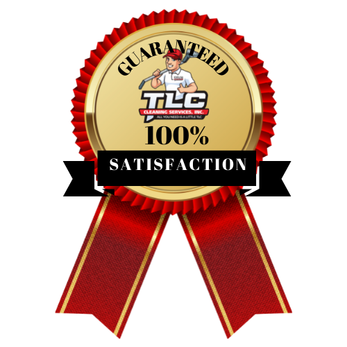 A guaranteed 100 % satisfaction ribbon for tlc cleaning services