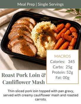 Roast pork loin with cauliflower mash, carrots, and gravy in a meal prep container, macros shown.