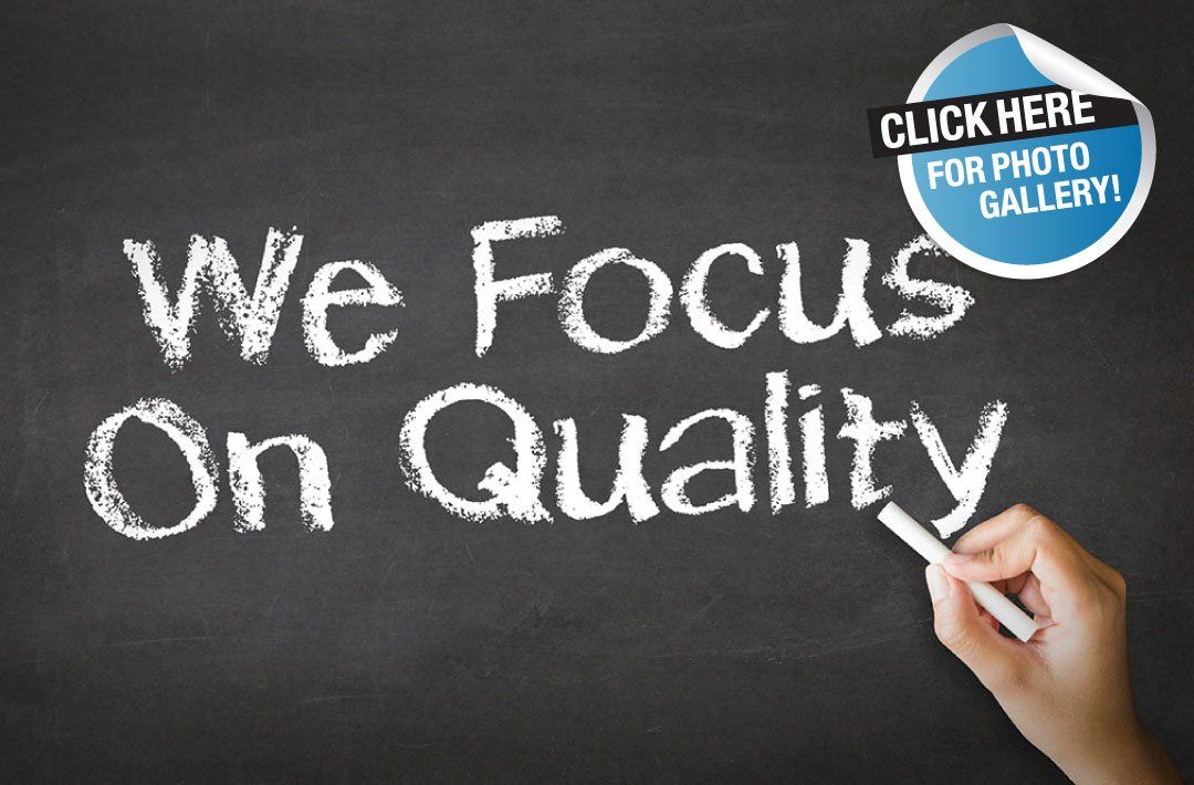Quality Assurance - Click Here For Photo Gallery