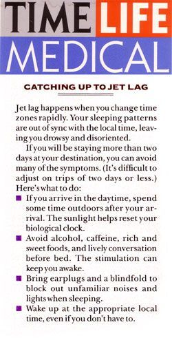 Time Life Medical article on jet lag: tips to adjust sleeping patterns when traveling.