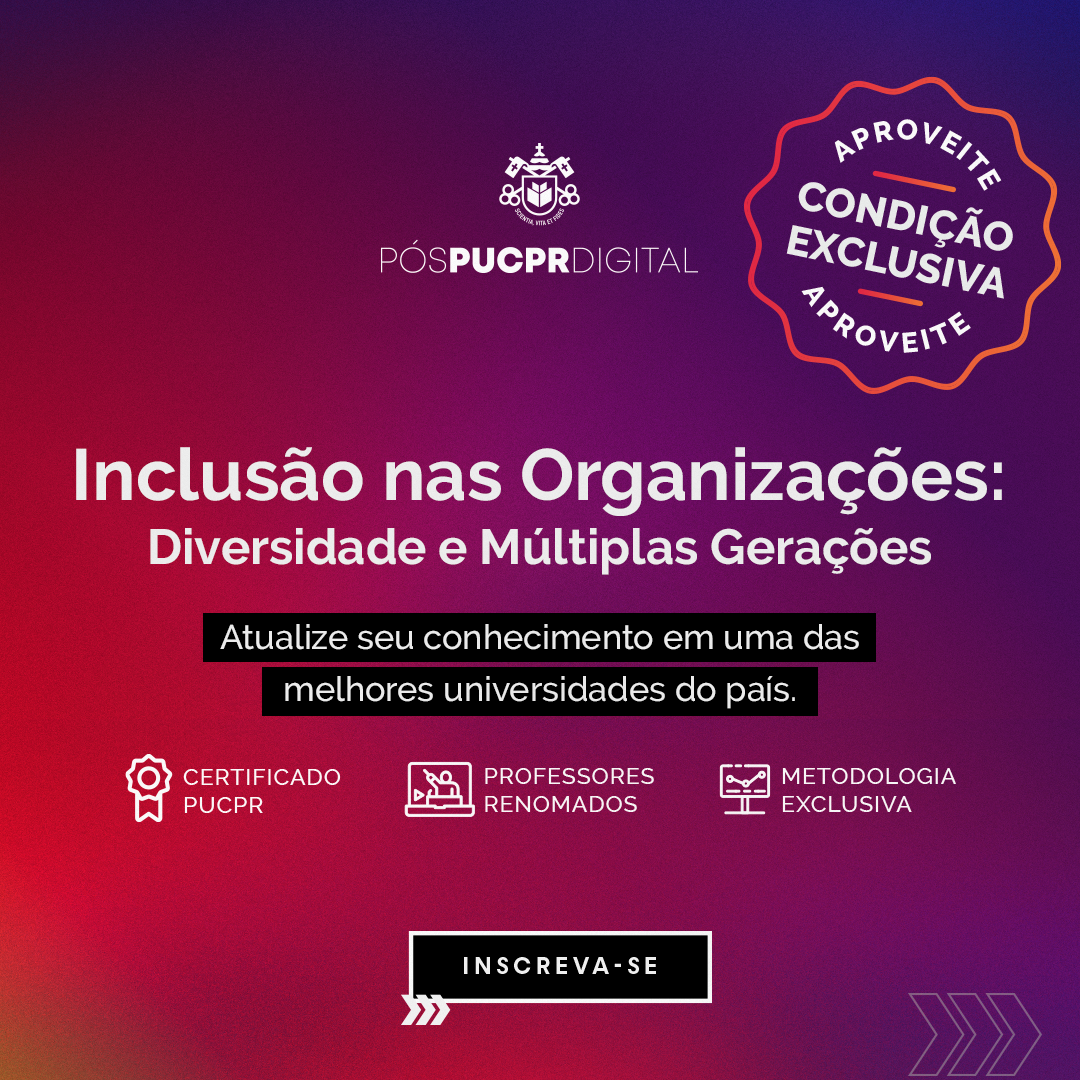A poster that says inclusao nas organizacoes diversidade e multiplas geracoes