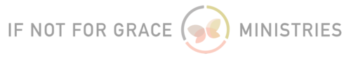 If Not For Grace Ministries