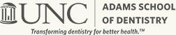 UNC Adams School of Dentistry logo with tagline “Transforming dentistry for better health”