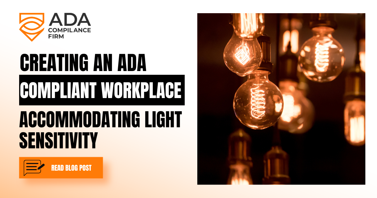 Creating an ADA Compliant Workplace: Accommodating Light Sensitivity in the Office