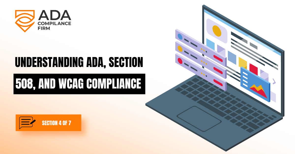 Understanding ADA, Section 508, and WCAG Compliance