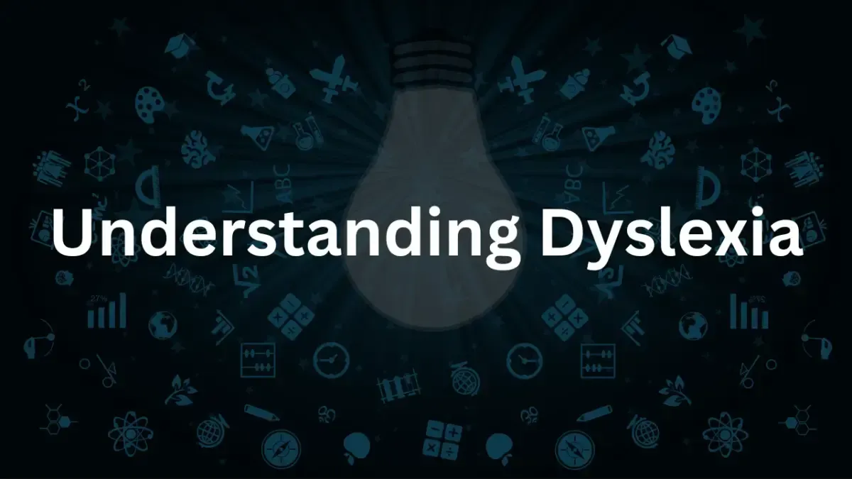 Understanding Dyslexia: A Comprehensive 14 Step Guide