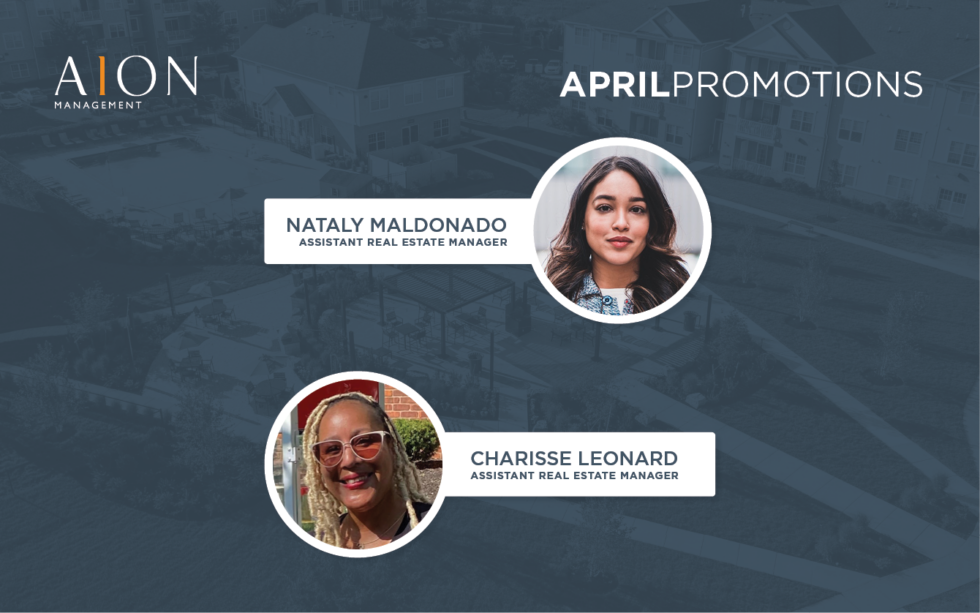 AION Management April promotions: Nataly Maldonado and Chaise Leonard, Assistant Real Estate Managers.