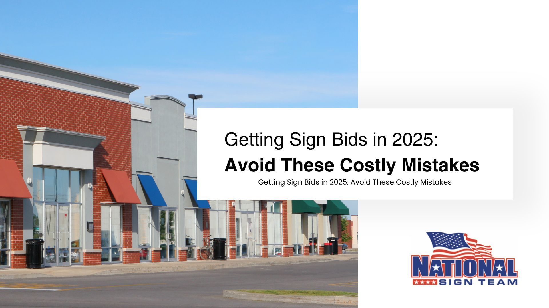 A sign that says getting sign bids in 2025 avoid these costly mistakes