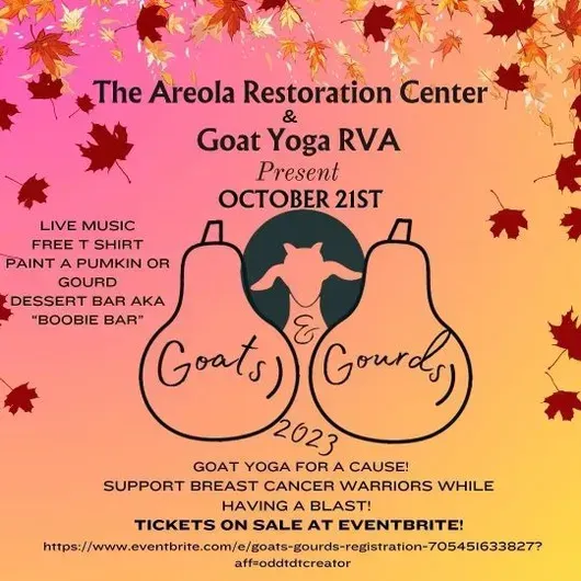 The areola restoration center and goat yoga rva present october 21st