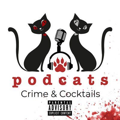 A logo for a podcast called podcats crime & cocktails