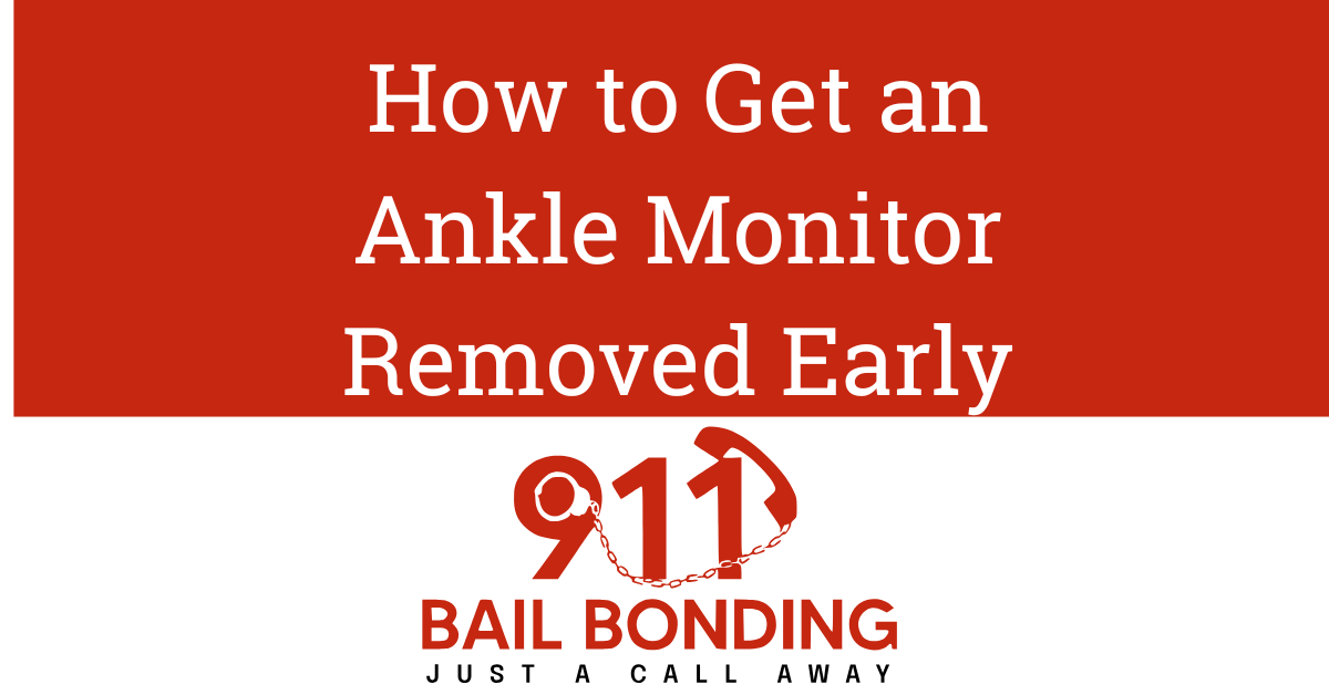 A red sign that says how to get an ankle monitor removed early