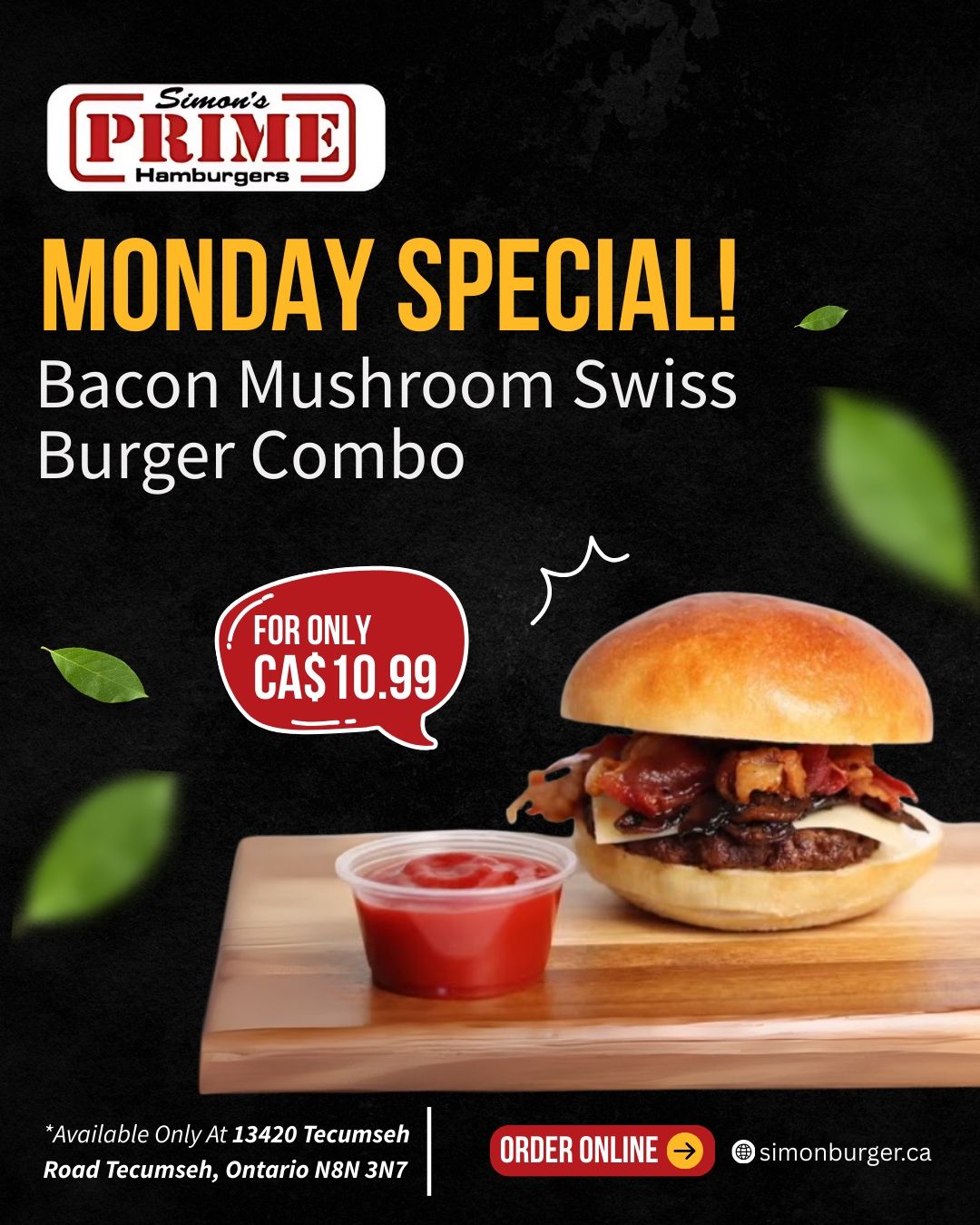 Simon's Prime Burger Monday Special: Bacon Mushroom Swiss Burger Combo for CA$10.99.