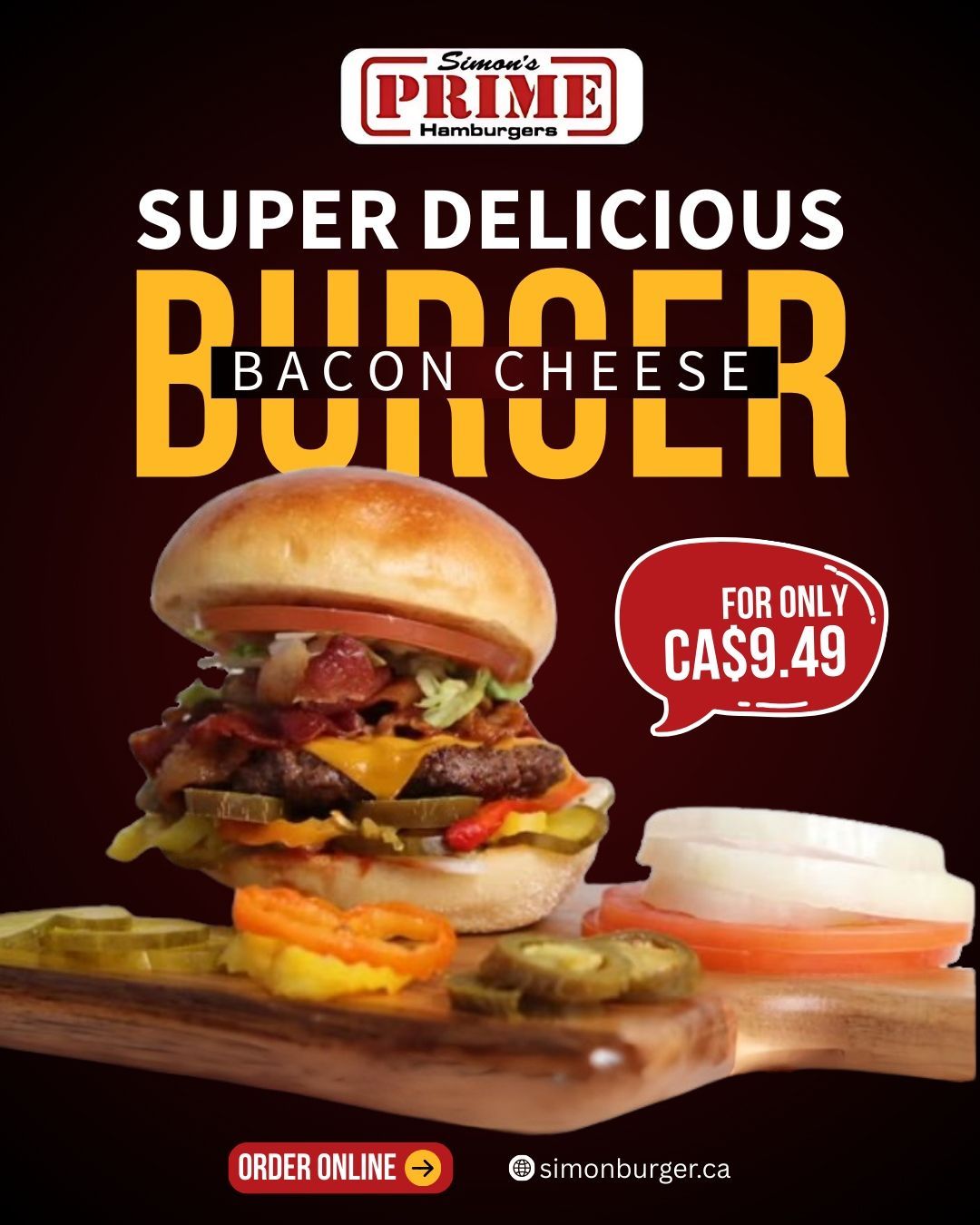 Advertisement for Samuel’s Prime Bacon Cheese Burger. Juicy burger on wooden board, price $9.49, red and yellow text on a dark background.