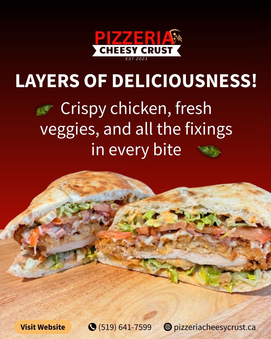 Advertisement for Cheesy Crust Pizzeria featuring a sandwich with crispy chicken, veggies, and fixings. Red and white text.