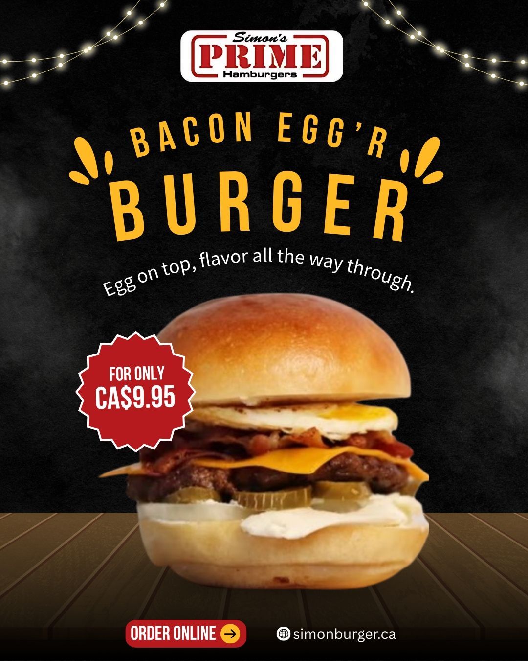 A Bacon Egg'r Burger ad for Prime Hamburgers, featuring a burger with egg on top, selling for CA$9.95.