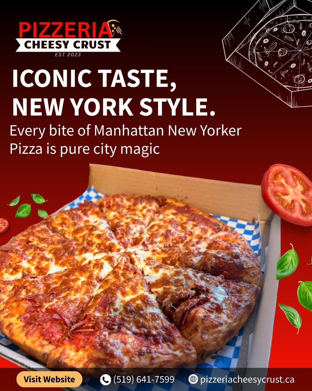 Pizza ad: Cheesy Crust pizza. Close-up of a Manhattan New Yorker pizza on a tray. Bold text: 