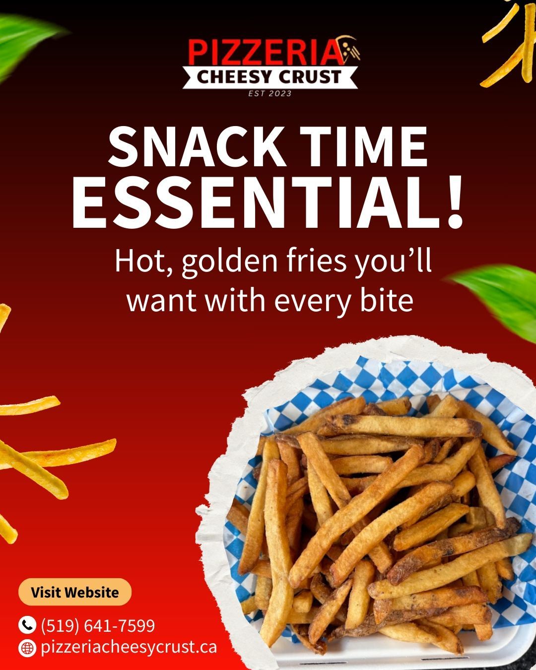 Advertisement for Pizzeria Cheesy Crust featuring fries. Red background with text 