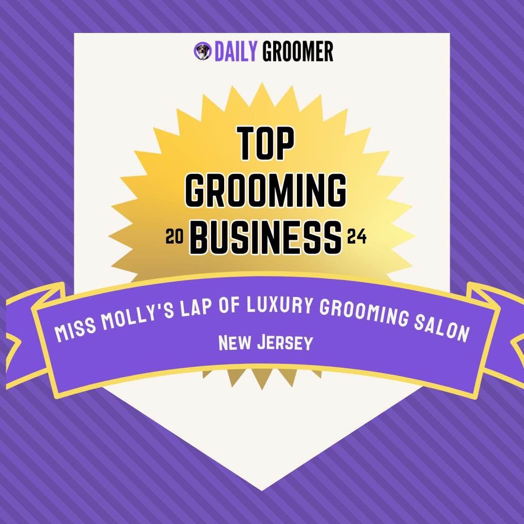 A top grooming business badge for miss molly 's lap of luxury grooming salon in new jersey