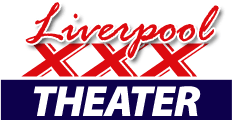 Liverpool XXX Theater