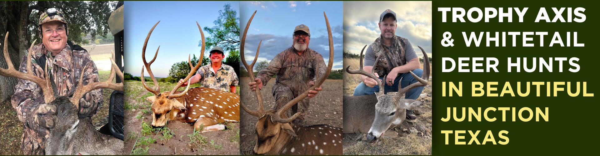 Four hunters with deer in Junction, Texas. The text reads: Trophy Axis & Whitetail Deer Hunts.