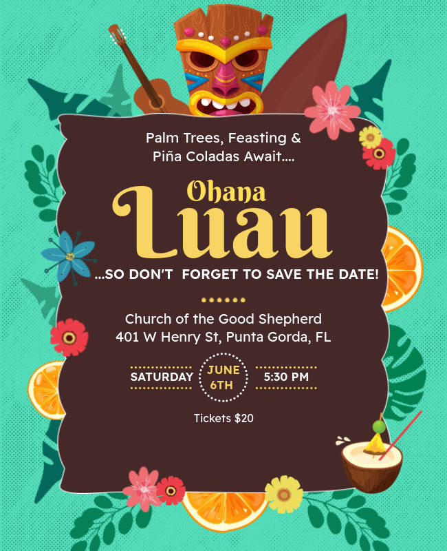 Luau fundraiser poster with tiki mask, hibiscus flowers, and orange slices; Church of the Good Shepherd, June 6, 6:30 PM