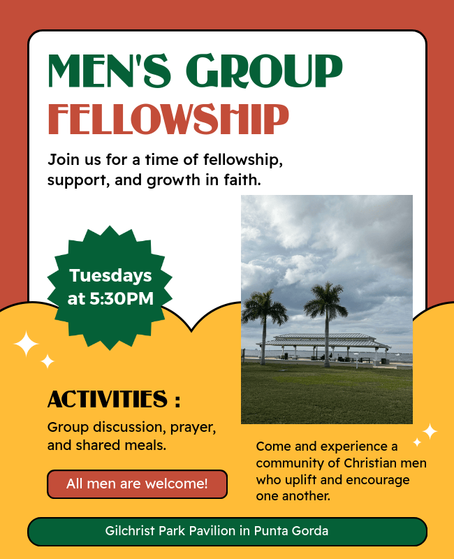 Poster: Men's group fellowship at Gilchrist Park Pavilion in Punta Gorda. Tuesdays at 5:30 PM. Activities include discussion, prayer, and meals.