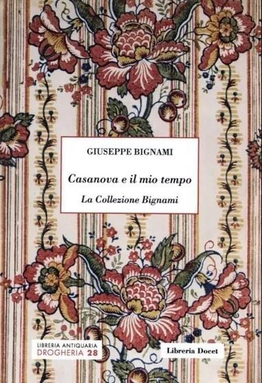 Giuseppe Bignami - Casanova e il mio tempo.