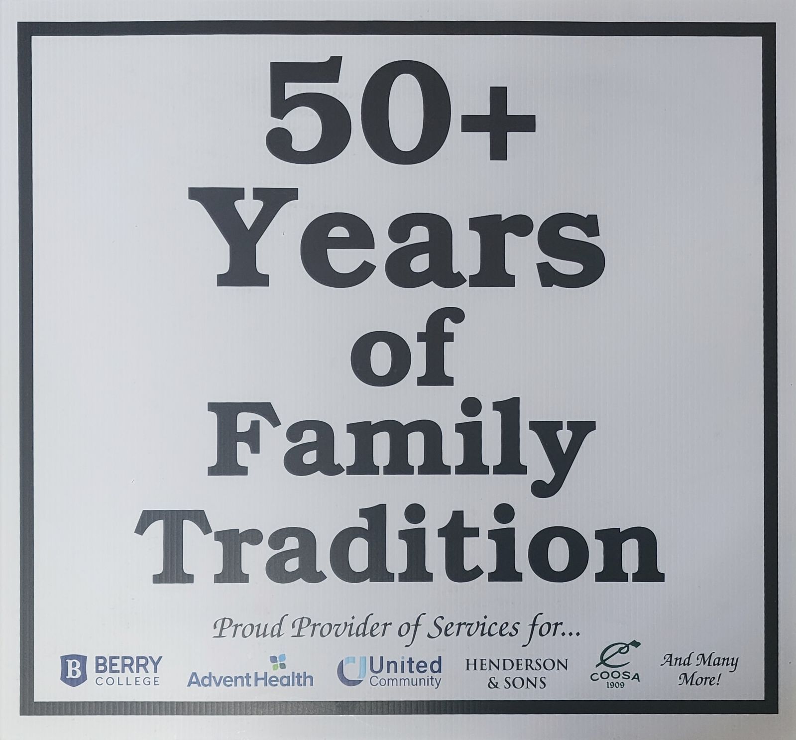 A sign that says 50+ years of family tradition